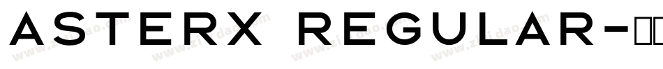 Asterx Regular字体转换